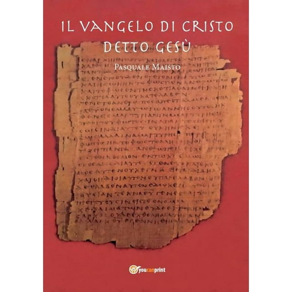 Il Vangelo di Cristo detto Gesù (Paperback)
