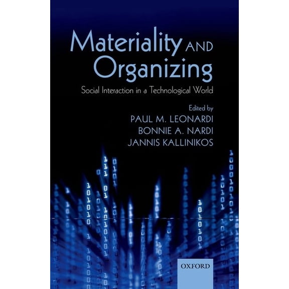 Materiality and Organizing: Social Interaction in a Technological World, (Hardcover)