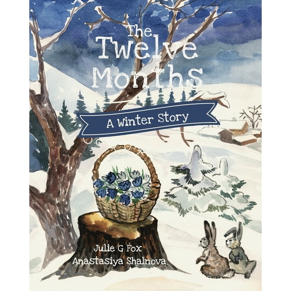 Tales from Around the World: Children's  The Twelve Months: A Winter Tale, (Paperback)