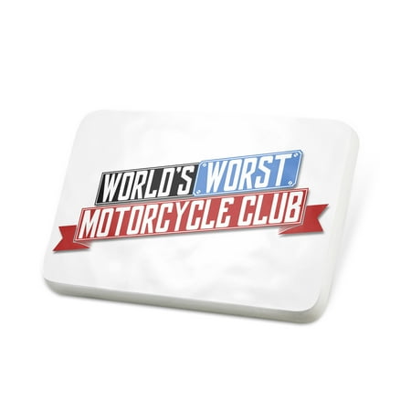 Porcelein Pin Funny Worlds worst Motorcycle club Lapel Badge – NEONBLOND
