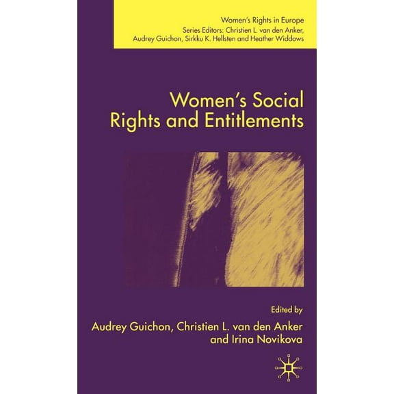 Women's Rights in Europe Women's Social Rights and Entitlements, (Hardcover)