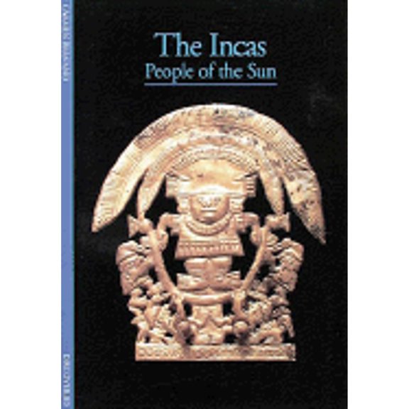 Pre-Owned The Incas: People of the Sun (Paperback) 0810928949 9780810928947