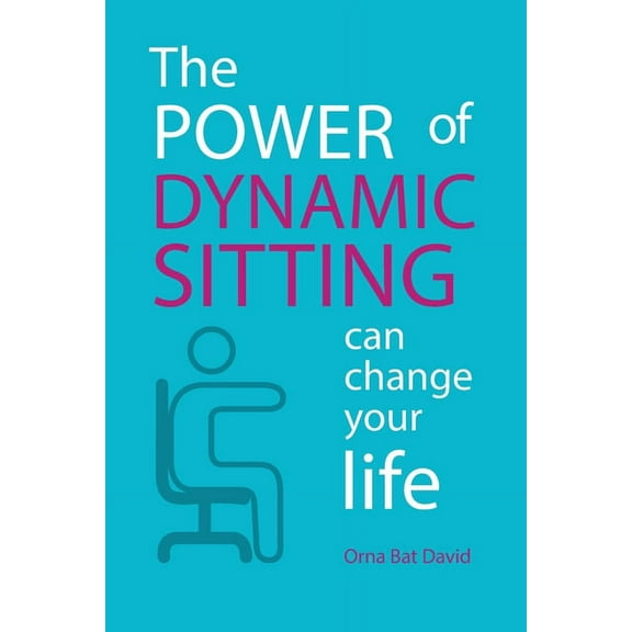 The POWER of Dynamic Sitting can change your life B/W, (Paperback)