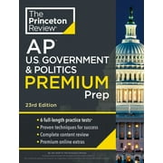 College Test Preparation: Princeton Review AP U.S. Government & Politics Premium Prep, 23rd Edition : 6 Practice Tests + Complete Content Review + Strategies & Techniques (Paperback)