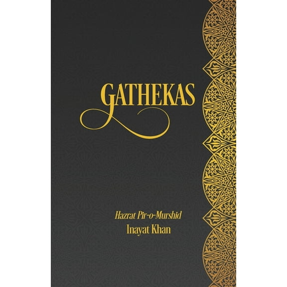 Gathekas: A Universalist Sufi Catechism, (Paperback)