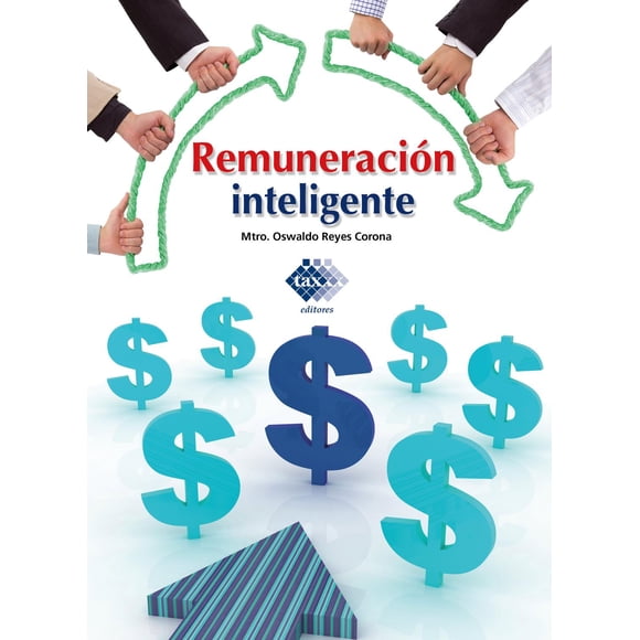 Remuneración Inteligente Tax Editores Unidos 9786074408874