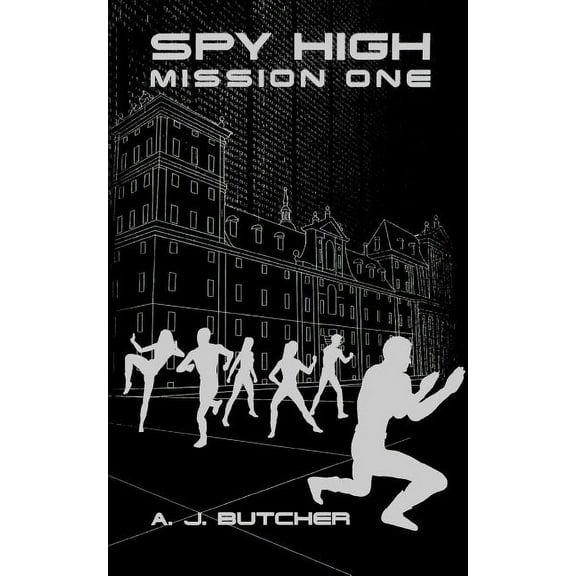 Spy High (Little Brown and Company) Spy High Mission One, Book 01, (Paperback)