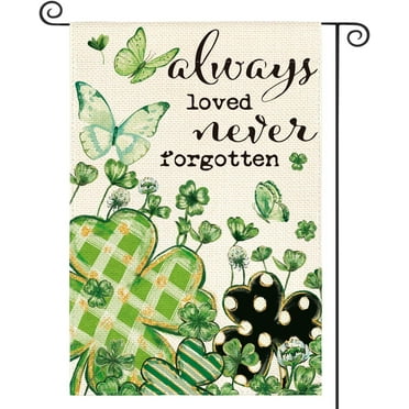 Shmbada Always Loved Never Forgotten Memorial Garden Flag 12x18 Inch Double Sided Outside, St Patricks Day Shamrocks Clovers Yard Outdoor Decoration