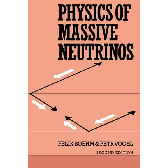 Physics of Massive Neutrinos, (Paperback)
