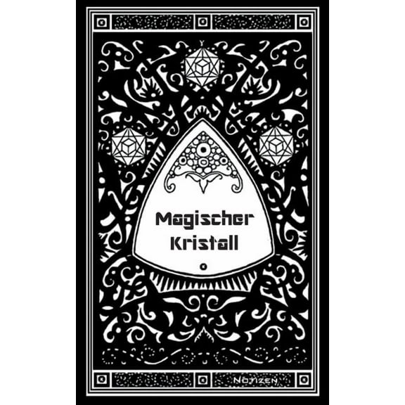 Magischer Kristall (Notizbuch): Notizbuch, Notebook, Vintage, Old Fashion, Klassiker, Edel, Design, Einschreibbuch, Tage, (Paperback)