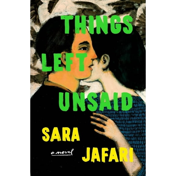 Things Left Unsaid : A Novel (Hardcover)