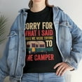 thumbnail image 2 of Sorry For What I Said While Parking The Camper T-Shirt, 2 of 2