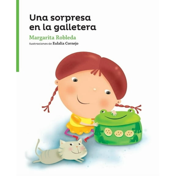 Serie Verde / Cuentos Traviesos Una sorpresa en la galletera, (Paperback)