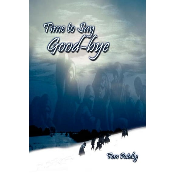 Time to Say Good-bye (Paperback)