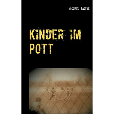 Kinder im Pott: Kurzgeschichten aus dem Ruhrgebiet (Paperback)