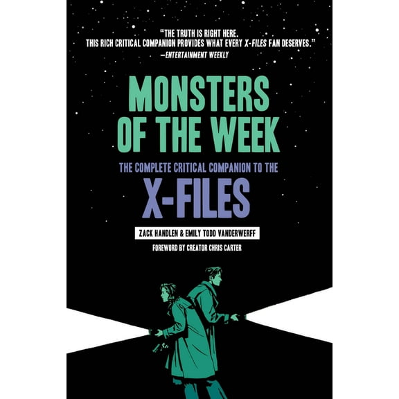 Monsters of the Week: The Complete Critical Companion to the X-Files (Paperback)