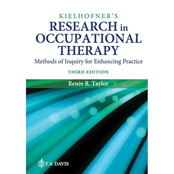 Pre-Owned Kielhofner's Research in Occupational Therapy: Methods of Inquiry for Enhancing Practice, 9781719640640, 1719640645, Hardcover, Third edition