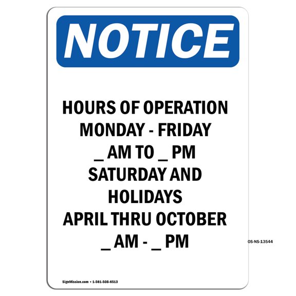 OSHA Notice Signs - Hours Of Operation Monday - Friday | Decal | Protect Your Business, Construction Site, Warehouse | Made in the USA