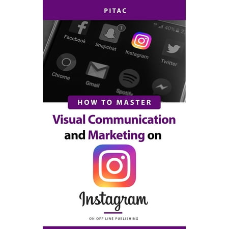 How to Master Visual Communication and Marketing on Instagram - (Best Visual Communication Colleges)