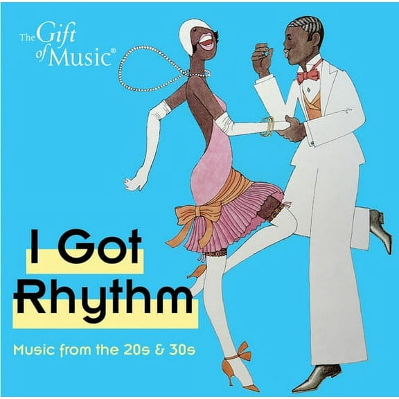 Gershwin / Martin-Smith / Souter / Wackett - Got Rhythm - Music from the 20's & 30's - Music & Performance - CD