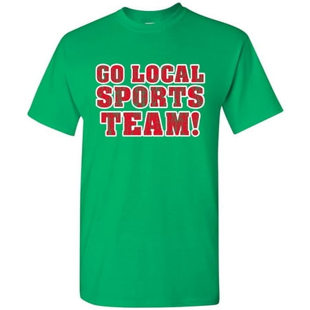 Go Local Sports Team Ball Funny Humor DT Adult T-Shirt Tee | Walmart Canada Go Local Sports Team Ball Funny Humor DT Adult T-Shirt Tee | Walmart Canada
