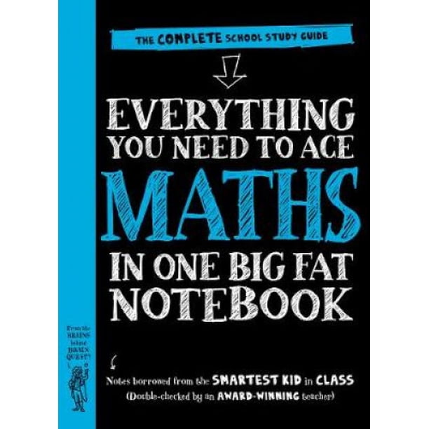 Everything You Need to Ace Maths in One Big Fat Notebook: The Complete ...