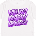 thumbnail image 4 of Inktastic Will You Marry My Daddy (purple) Boys or Girls Long Sleeve Toddler T-Shirt, 4 of 5
