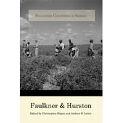 Faulkner Conference Series: Faulkner and Hurston (Paperback)