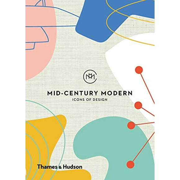 Mid-Century Modern: Icons of Design