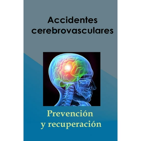 Tratamiento Natural: Accidentes cerebrovasculares: Prevención y recuperación (Paperback)