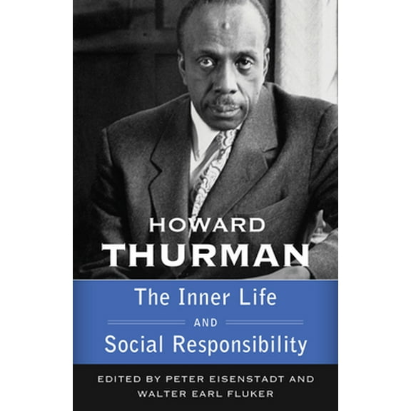 Walking with God: The Sermon Howard Thurman, Volume 4: The Inner Life and Social Responsibility (Paperback)