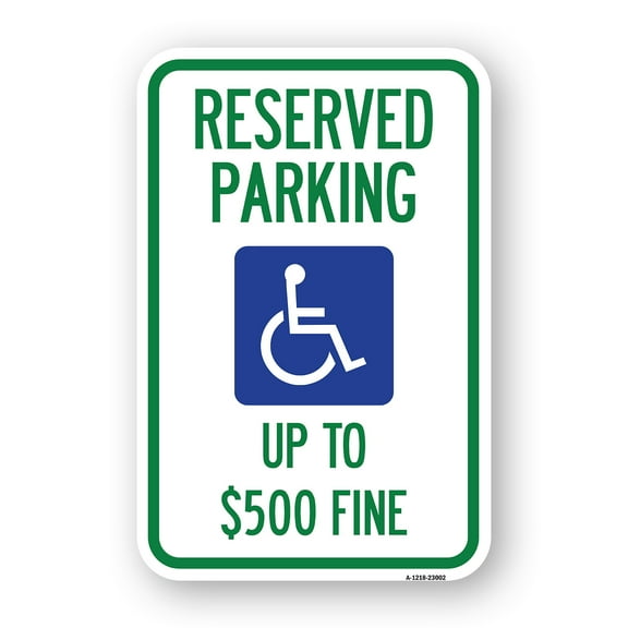 SignMission A-1824-23002 18 x 24 in. Aluminum Sign - Reserved Parking Up to Dollar 500 Fine with Handicapped Symbol