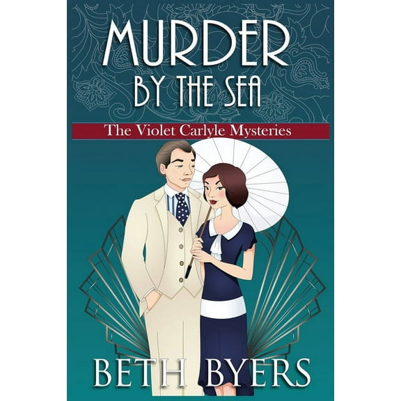 Violet Carlyle Mysteries: Murder by the Sea: A Violet Carlyle Cozy Historical Mystery (Paperback)