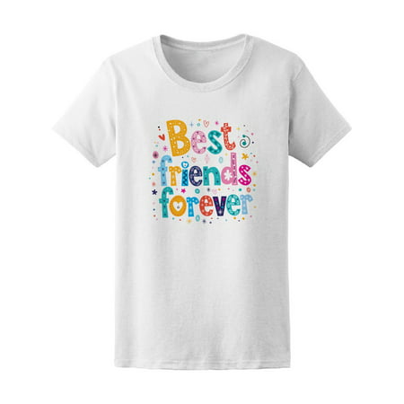 Colorful Best Friends Forever Tee Women's -Image by (Image Best Friend Forever)