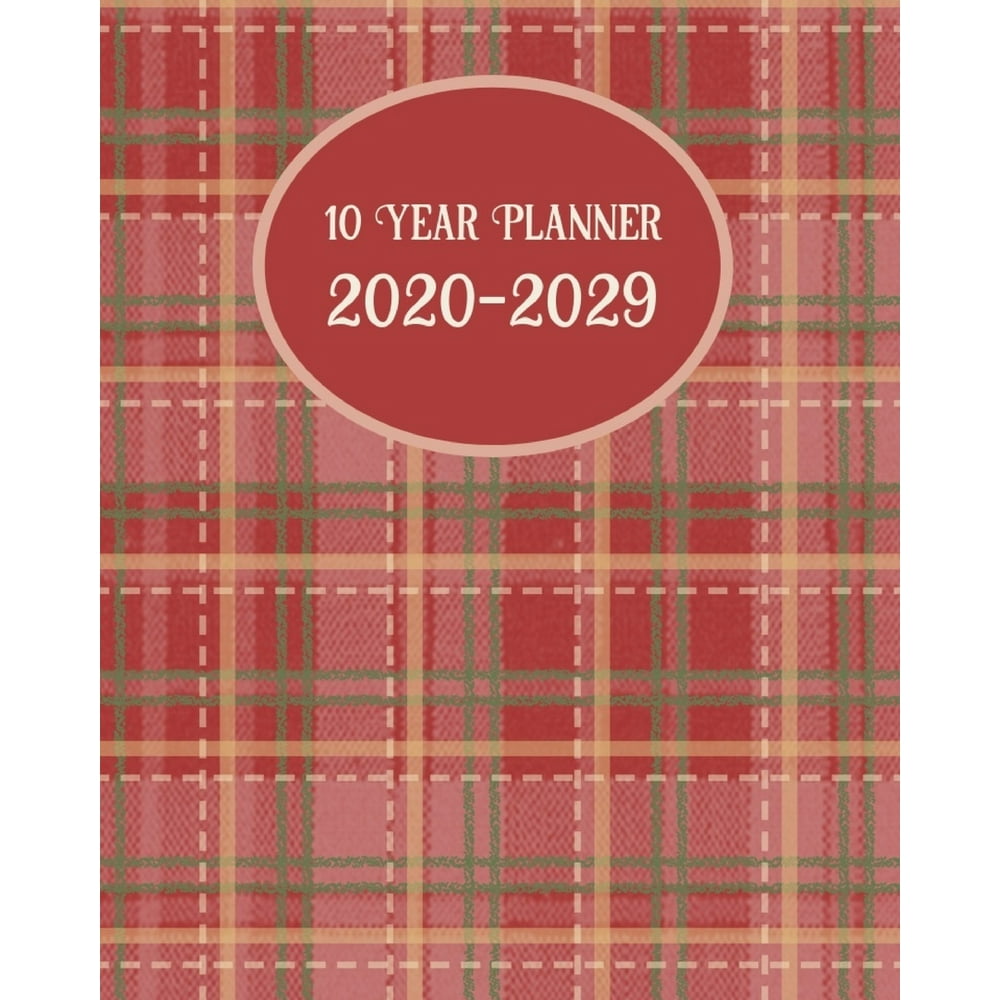 Ten Year Planner 20202029 120 Month Calendar 10 Year Monthly