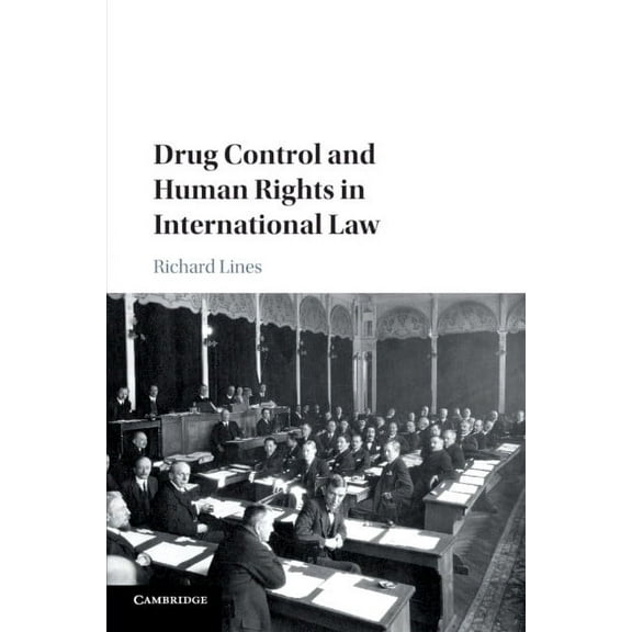 Drug Control and Human Rights in International Law, (Paperback)