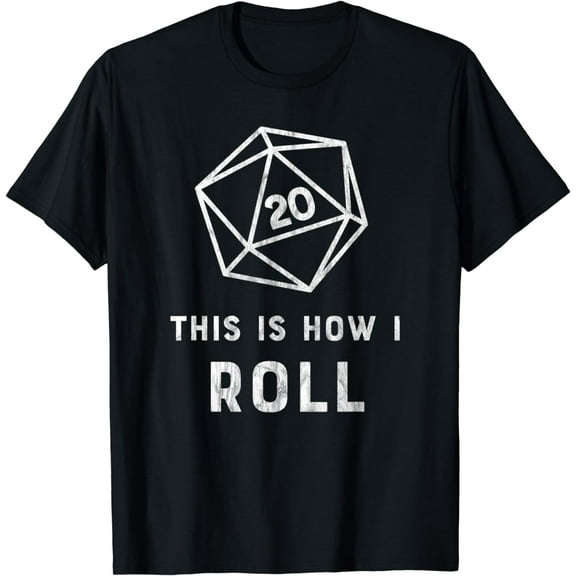 Funny RPG d20 T Shirt - This is How I Roll - natural D20