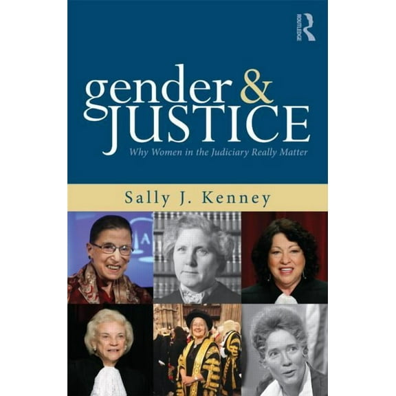 Perspectives on Gender Gender and Justice: Why Women in the Judiciary Really Matter, (Paperback)