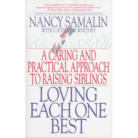 Loving Each One Best : A Caring and Practical Approach to Raising (Best Dna Test For Half Siblings)