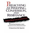 thumbnail image 1 of Preaching as Weeping, Confession, and Resistance: Radical Responses to Radical Evil, 1 of 1