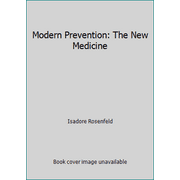 Angle View: Modern Prevention: The New Medicine, Used [Hardcover]