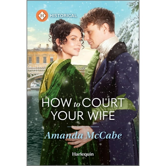Matchmakers of Bath How to Court Your Wife, Book 3, (Paperback)