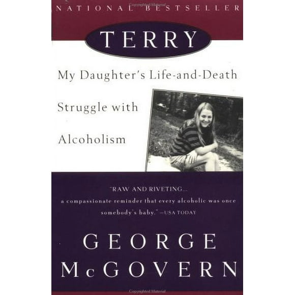 Pre-Owned Terry : My Daughter's Life-and-Death Struggle with Alcoholism 9780452278233