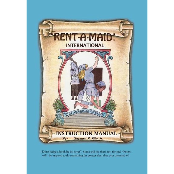 Rent-a-Maid International : An American Dream Instruction Manual