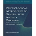 thumbnail image 1 of Psychological Approaches to Generalized Anxiety Disorder: A Clinician's Guide to Assessment and Treatment, 1 of 2
