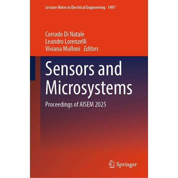 Lecture Notes in Electrical Engineering Sensors and Microsystems: Proceedings of Aisem 2025, Book 1497, (Hardcover)