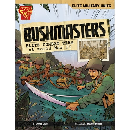 Elite Military Units Bushmasters: Elite Combat Team of World War II, (Paperback)