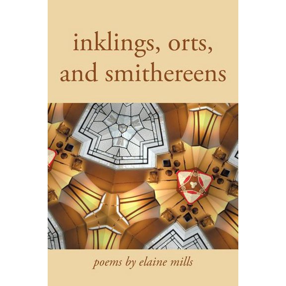 Inklings, Orts, and Smithereens (Paperback)
