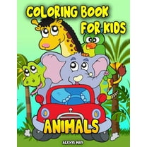 Animals Coloring Book for Kids: Childrens Coloring Book Coloring Book Kids 2-8 Relaxing Coloring Book (Paperback)
