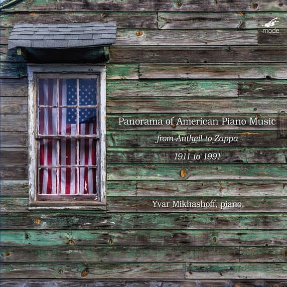 Yvar Mikhashoff - Panorama of American Piano Music - Music & Performance - CD